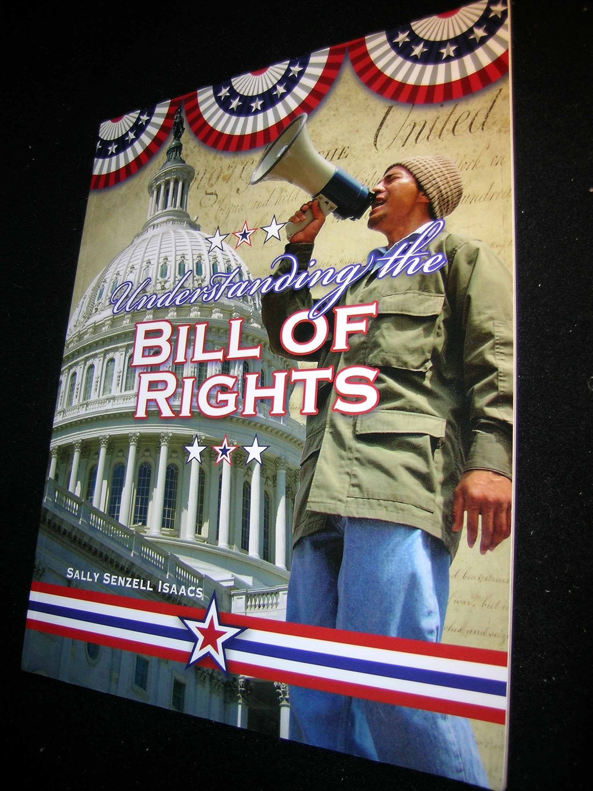 Understanding the Bill of Rights Politics & History