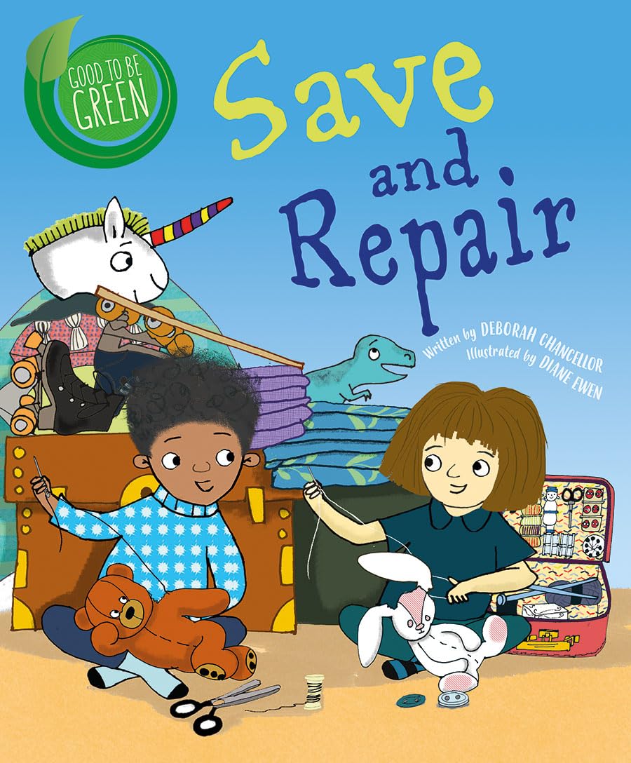 Save and Repair (Good to Be Green) Business & Technology