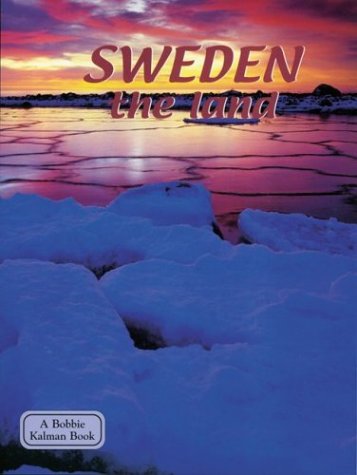 Sweden the Land (Lands, Peoples & Cultures) Non-fiction