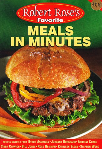 Meals in Minutes (Robert Rose's Favorite) Cooking & Enjoying
