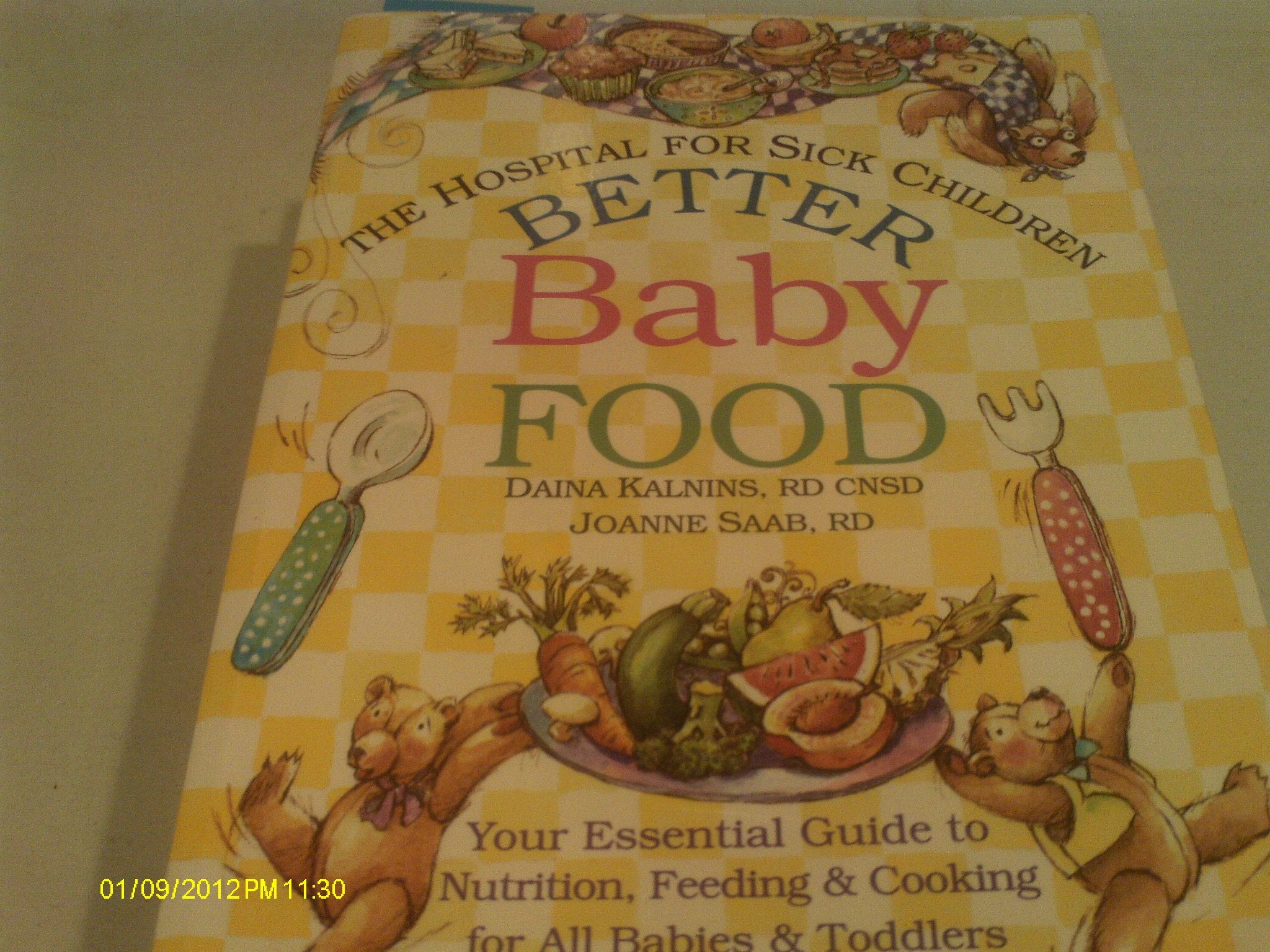 Better Baby Food: Your Essential Guide to Nutrition, Feeding, & Cooking for Your Baby & Toddler Medicine