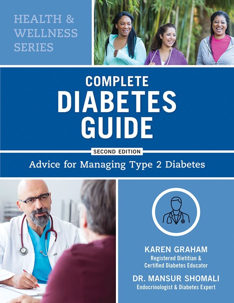 Complete Diabetes Guide: Advice for Managing Type 2 Diabetes (Health and Wellness) Health, Nutrition & Fitness