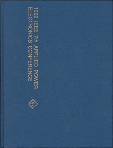 Apec '92: Applied Power Electronics Conference and Exposition/92Ch3089-0 (APEC '92: Annual Applied Power Electronics Conference and Exposition) Business & Technology