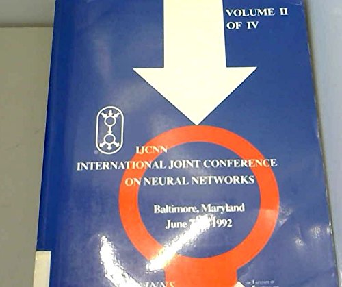 IJCNN, International Joint Conference on Neural Networks: Baltimore, Maryland, June 7-11, 1992 Books