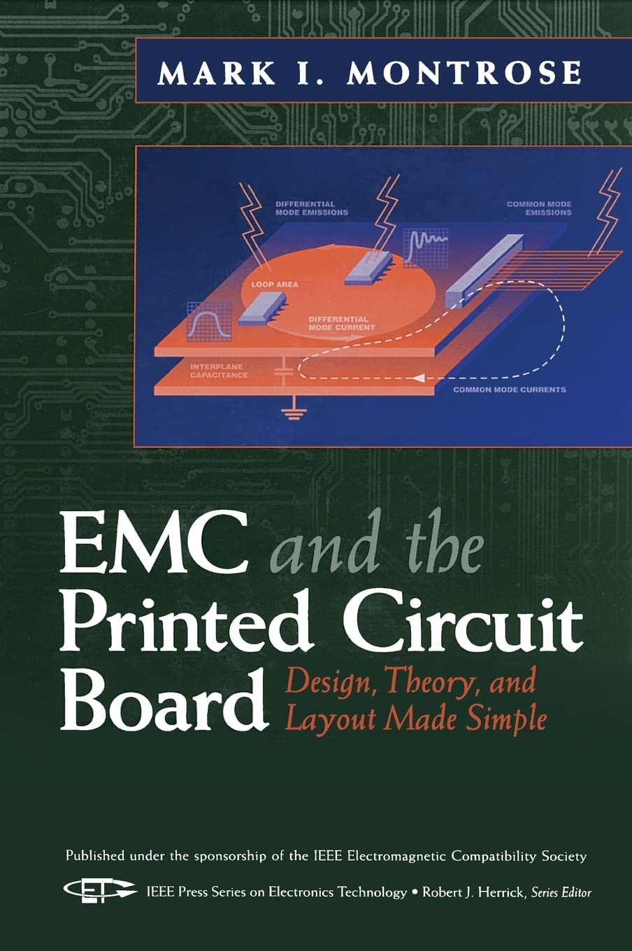 EMC and the Printed Circuit Board: Design, Theory, and Layout Made Simple (IEEE Press Series on Electronics Technology) Business & Technology