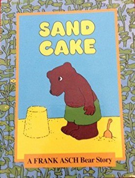 Product Image: Sandkuche: A Frank Asch Bear Story