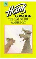 The Case of the Vampire Cat (Hank the Cowdog (Pb)) Books