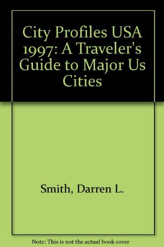 City Profiles USA 1997: A Traveler's Guide to Major Us Cities Travel Guides