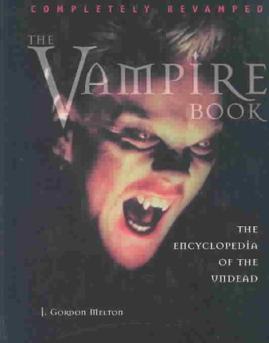 The Vampire Book: The Encyclopedia of the Undead book