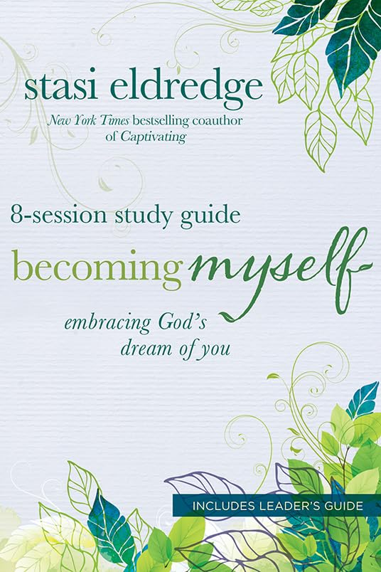 Becoming Myself: Embracing God's Dream of You: 8-Session Study Guide Social Sciences