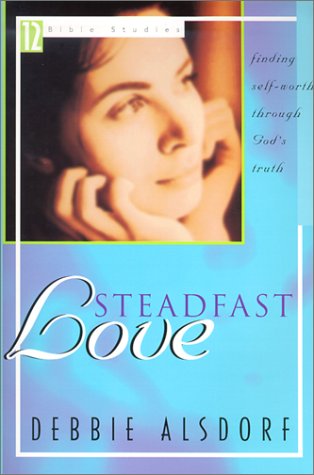 Steadfast Love: XXX (Bible Studies 12) Religion & Esotericism