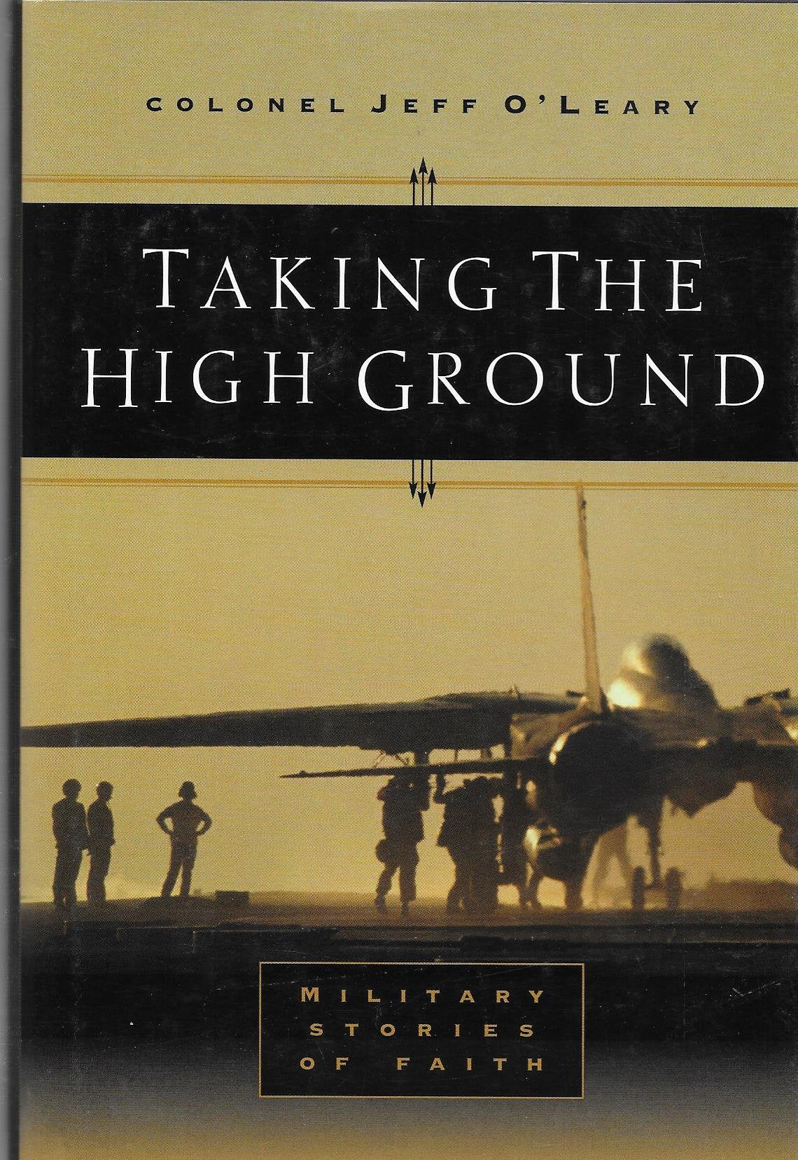 Taking the High Ground: Military Moments With God Religion & Esotericism