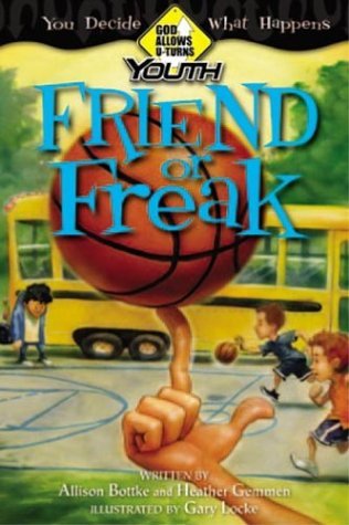 Friend or Freak (God Allows U-Turns for Youth Series) Non-fiction