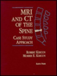 Mri Imaging and Ct of the Spine: Case Study Approach: A Case Study Approach Medicine