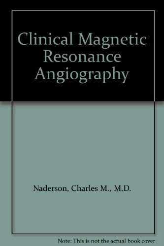Clinical Magnetic Resonance Angiography Medicine