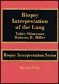 Biopsy Interpretation of the Lung (Biopsy Interpretation Series) Medicine