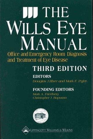 The Wills Eye Manual: Office and Emergency Room Diagnosis and Treatment of Eye Disease book