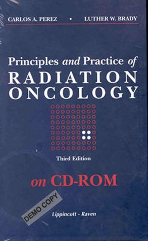 Principles and Practice of Radiation Oncology book