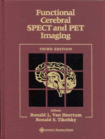 Functional Cerebral SPECT and PET Imaging Medicine