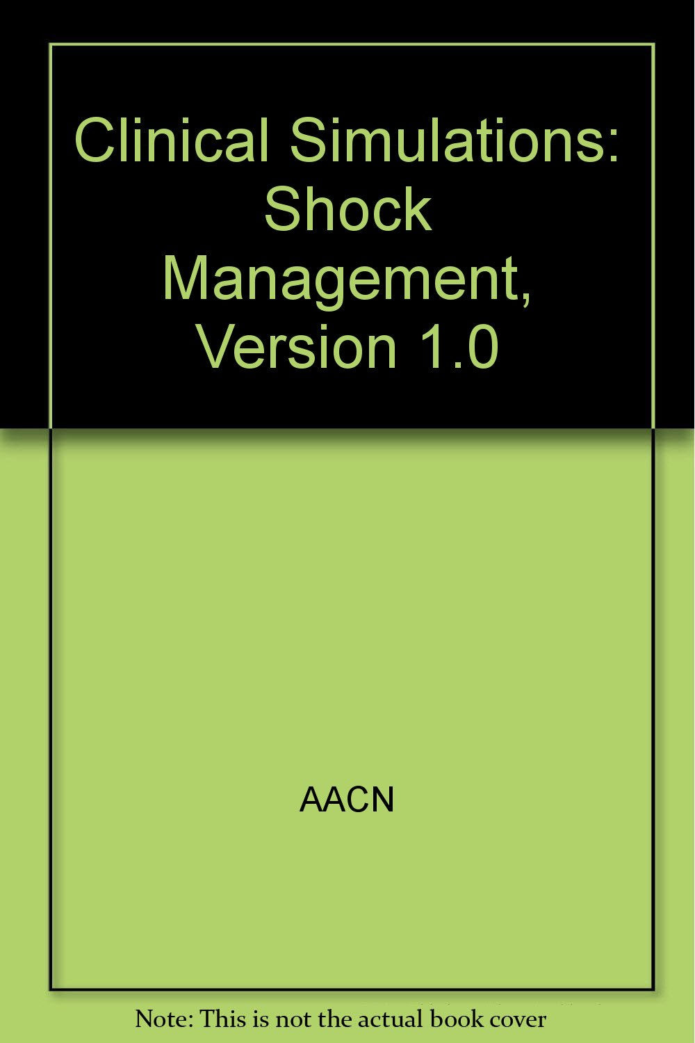 Clinical Simulations: Shock Management, Version 1.0 Medicine