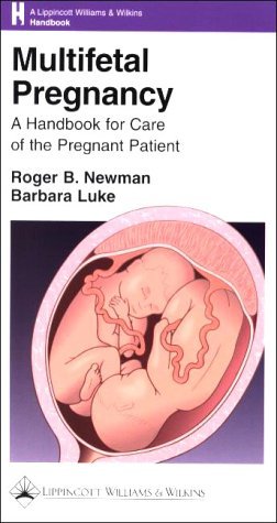 Multifetal Pregnancy: A Handbook for Care of the Pregnant Patient Medicine