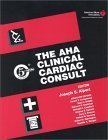 The Aha Clinical Cardiac Consult (5-minute Consult Series) Medicine