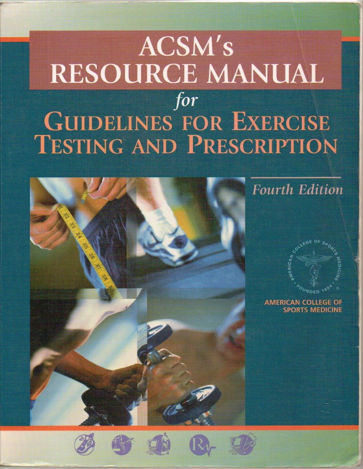 Acsm's Resource Manual: For Guidelines for Exercise Testing and Prescription Medicine