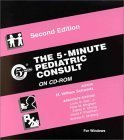 The 5-Minute Pediatric Consult on Cd-Rom Medicine