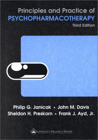 Principles and Practice of Psychopharmacotherapy Medicine