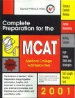 McAt: The Science of Review : Complete Preparation for the Medical College Admission Test 2001 (Complete Preparation for the MCAT: Medical College Admission Test) Medicine