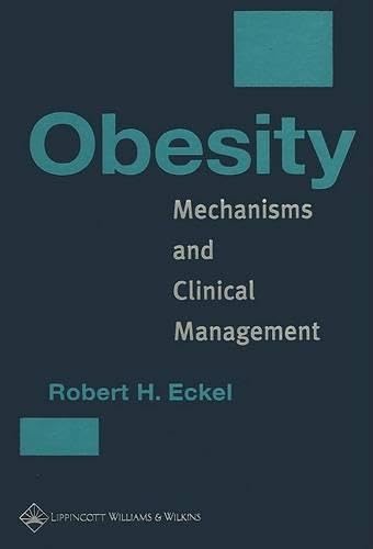 Obesity: Mechanisms and Clinical Management Medicine