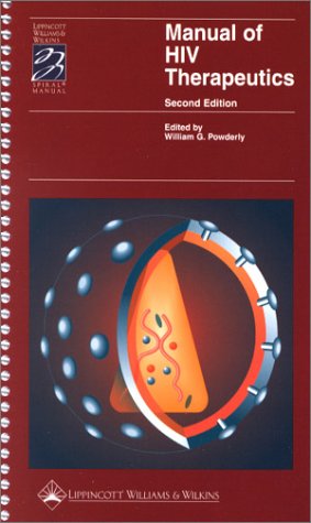 Manual of HIV Therapeutics (Spiral Manual Series) Medicine