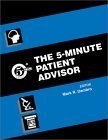The 5-Minute Patient Advisor (5-minute Consult Series) Medicine