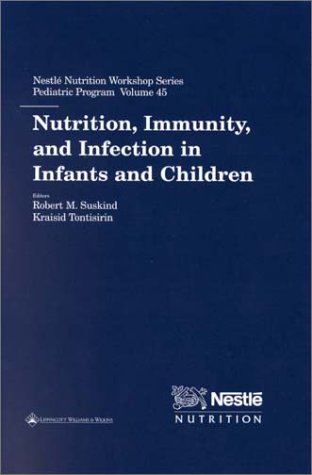 Nutrition, Immunity, and Infection in Infants and Children (Nestle Nutrition Workshop Series) Medicine
