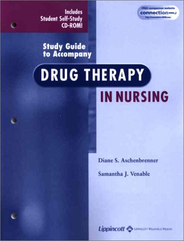 Drug Therapy in Nursing (Study Guide to Accompany Drug Therapy in Nursing) Medicine
