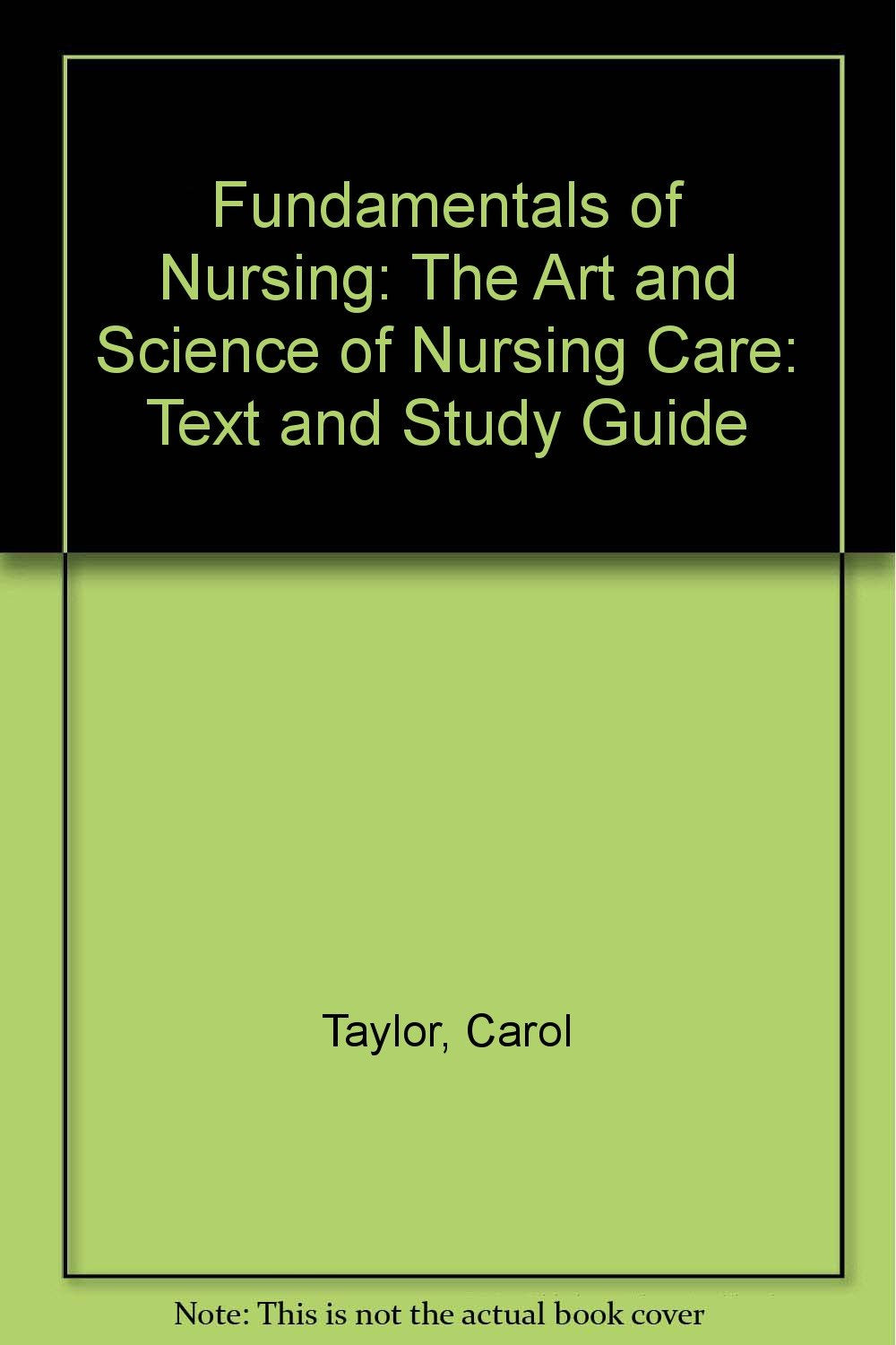 Fundamentals of Nursing: The Art and Science of Nursing Care: Text and Study Guide Books