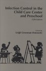 Infection Control in the Child Care Center and Preschool Medicine