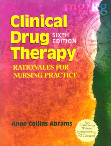 Clinical Drug Therapy: Rationales for Nursing Practice, 6e + Lippincott's 2002 Drug Guide (2 Book Package) Books