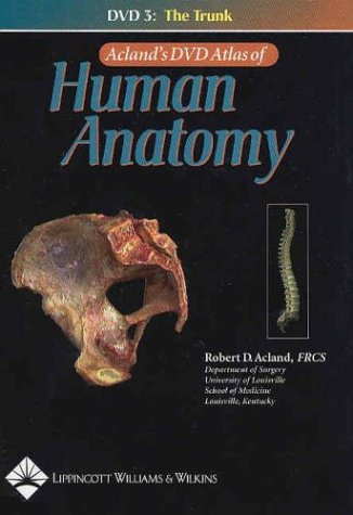Acland's DVD Atlas of Human Anatomy: The Trunk Medicine