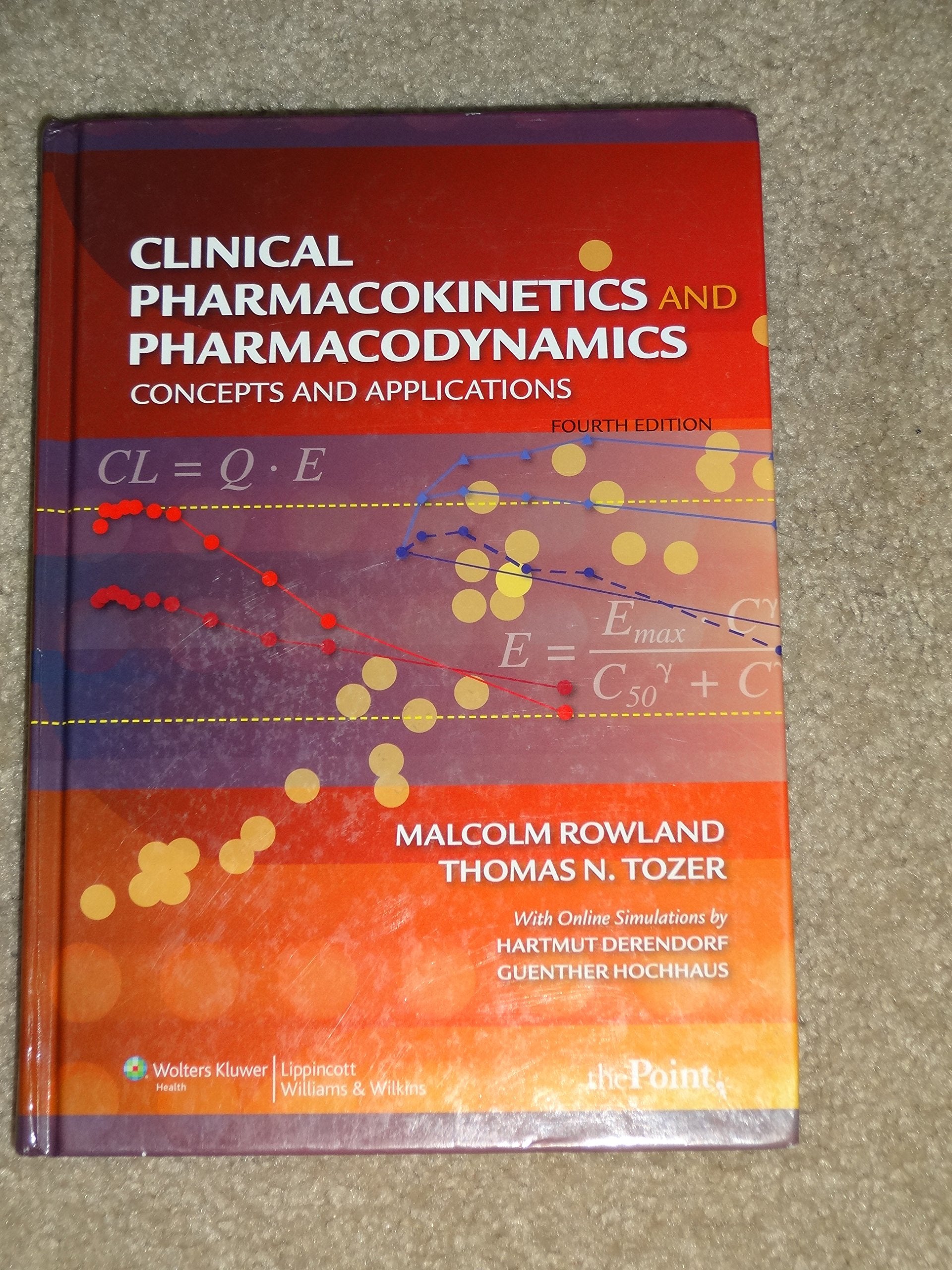 Clinical Pharmacokinetics and Pharmacodynamics: Concepts and Applications Medicine
