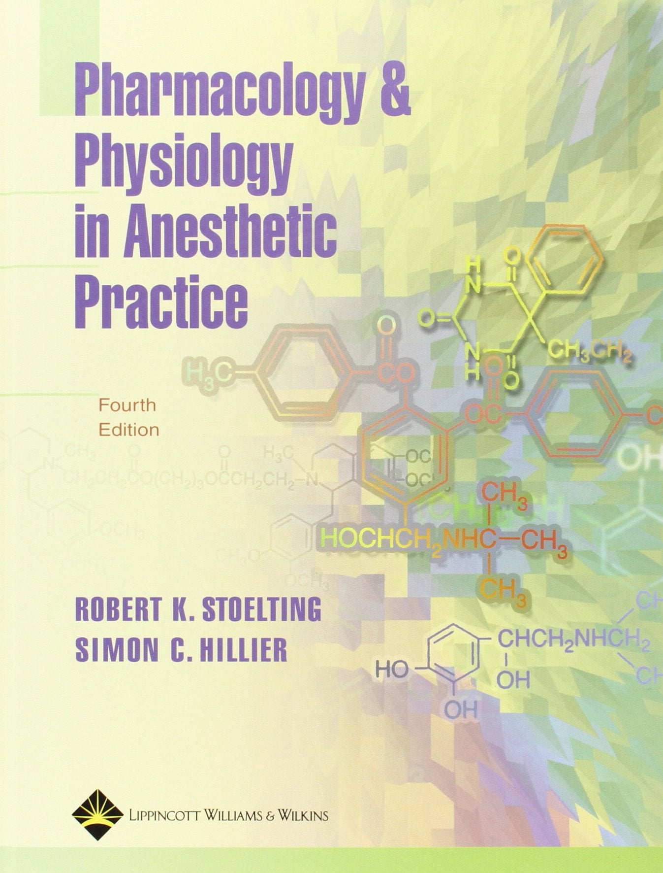 Pharmacology & Physiology In Anesthetic Practice Medicine