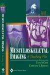 Musculoskeletal Imaging: A Teaching File (LWW Teaching File Series) Medicine