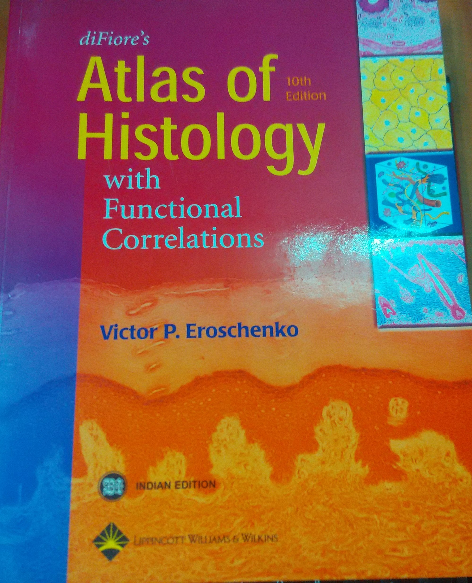 Difiores Atlas Of Histology With Functional Correlations, 10E Eroschenko V P,Sobell M.G Books