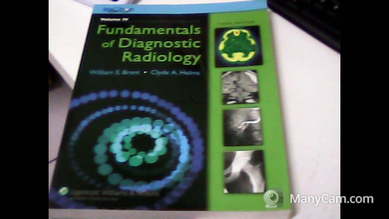 Fundamentals of Diagnostic Radiology (The Brant and Helms Solution: Fundamentals of Diagnostic Radiology, Plus Integrated Content Website) Medicine