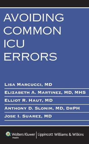 Avoiding Common ICU Errors Medicine