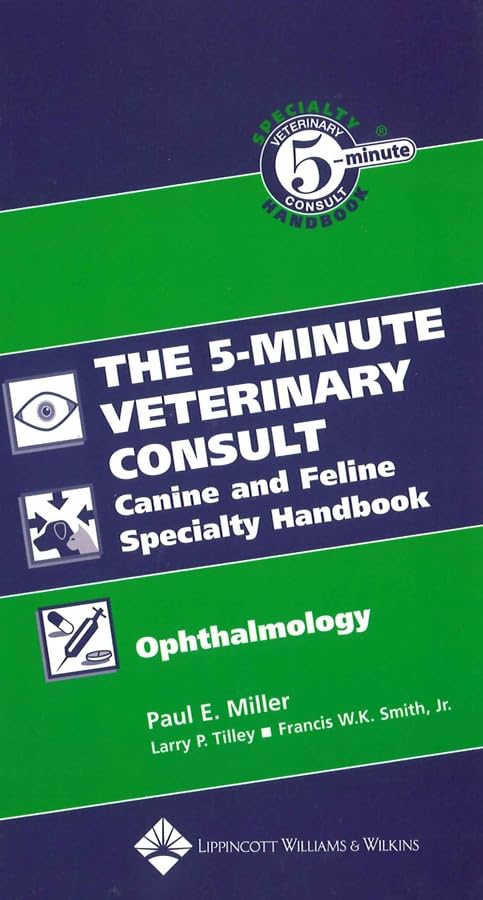 The 5-minute Veterinary Consult Canine And Feline Specialty Handbook: Ophthalmology book