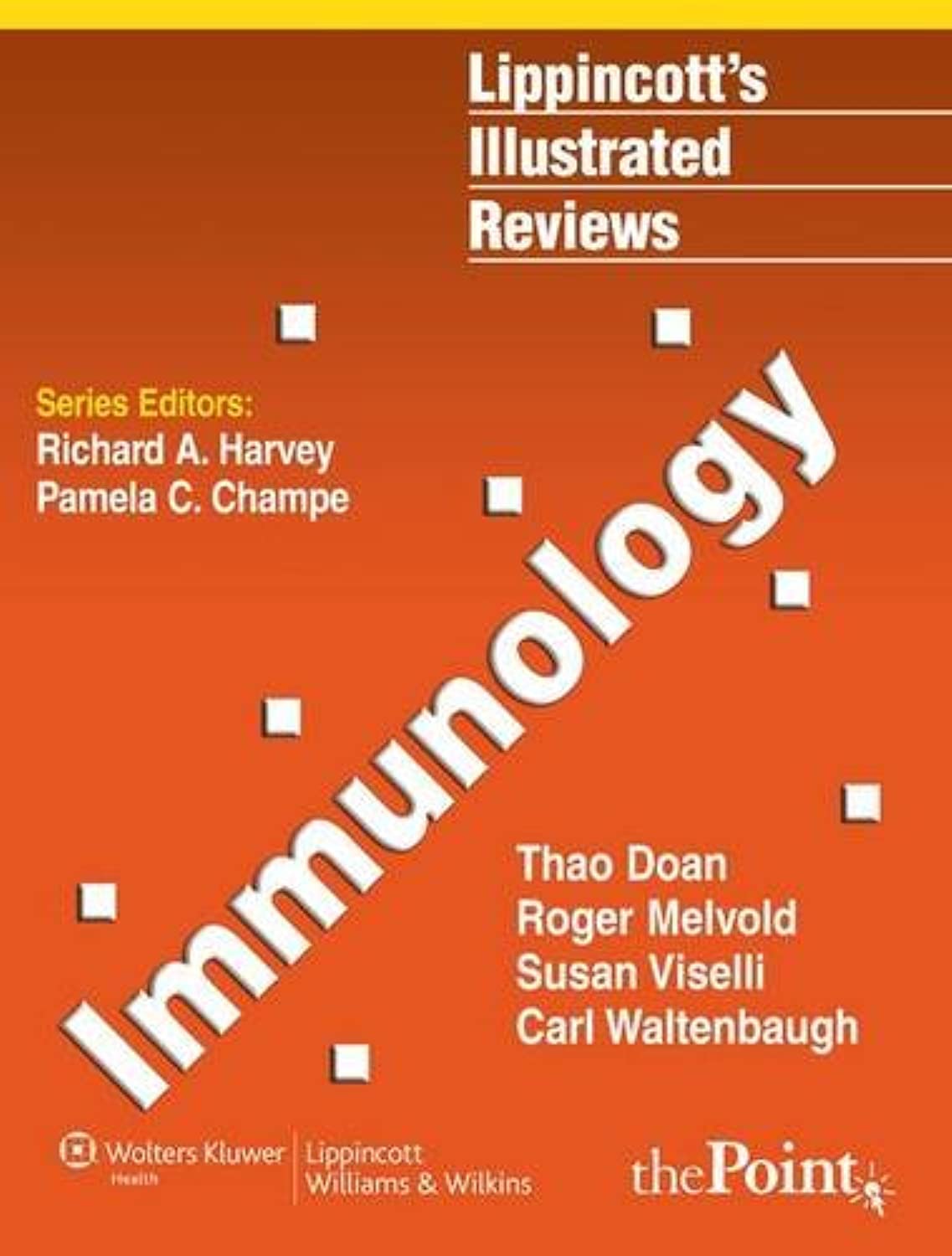 Lippincott's Illustrated Reviews: Immunology Medicine