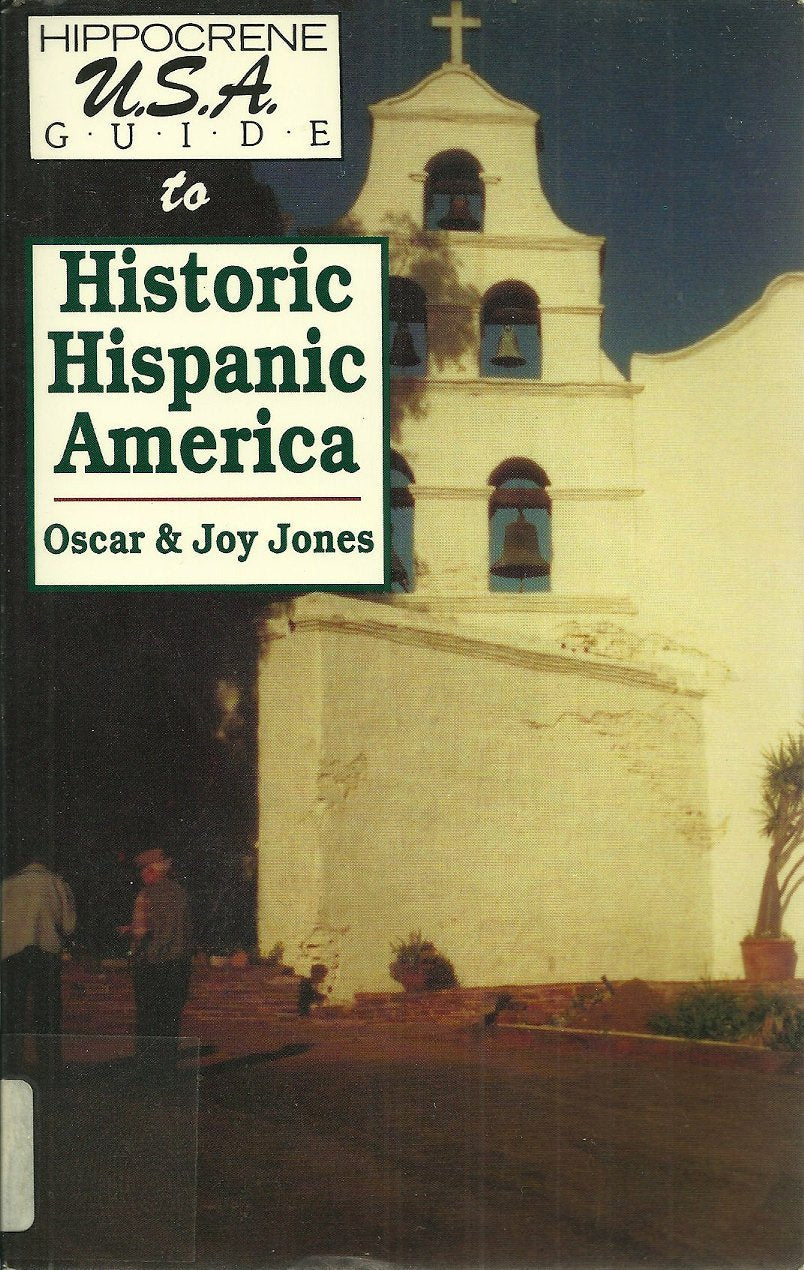 Hippocrene U.S.A. Guide to Historic Hispanic America Leisure, Home & Garden