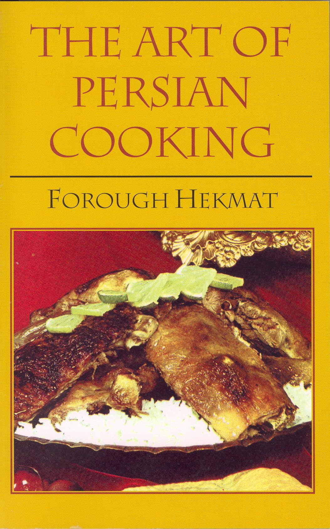 The Art of Persian Cooking Leisure, Home & Garden