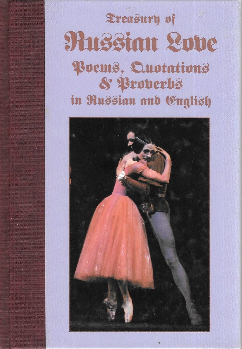 Treasury of Russian Love: Poems, Quotations and Proverbs in Russian and English Poetry
